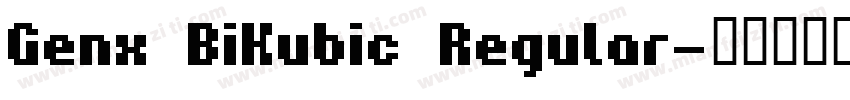 Genx BiKubic Regular字体转换